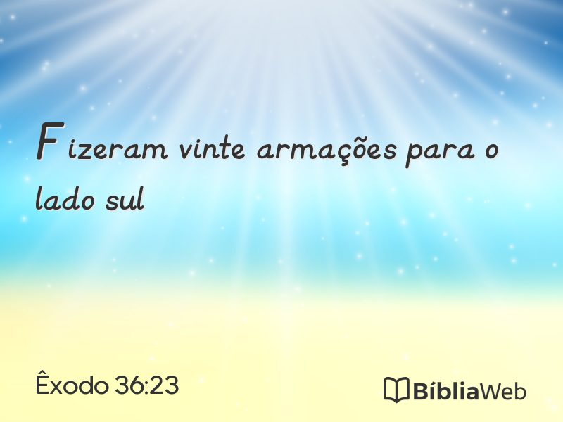 Êxodo 36:23 em imagem para compartilhar