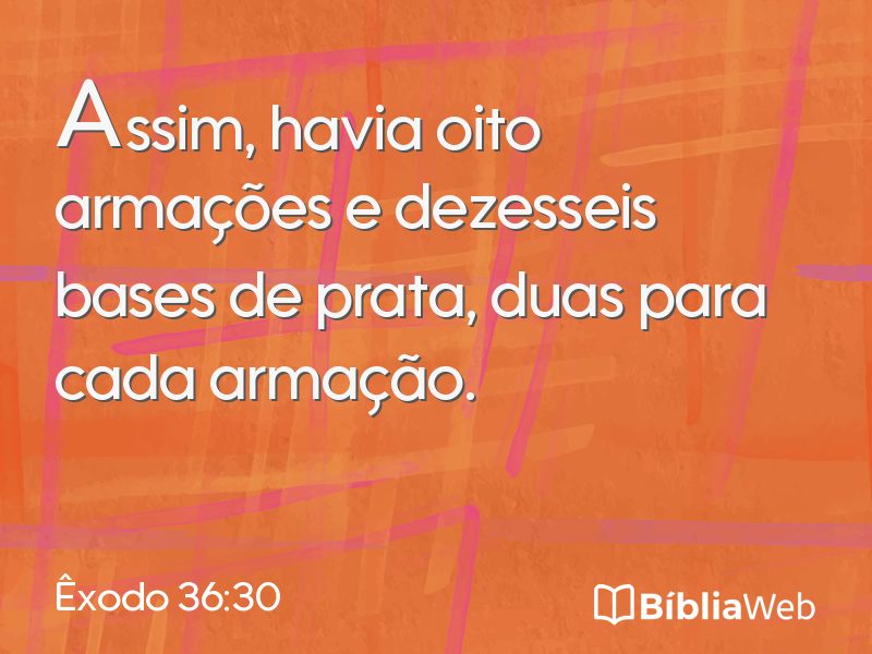 Êxodo 36:30 em imagem para compartilhar