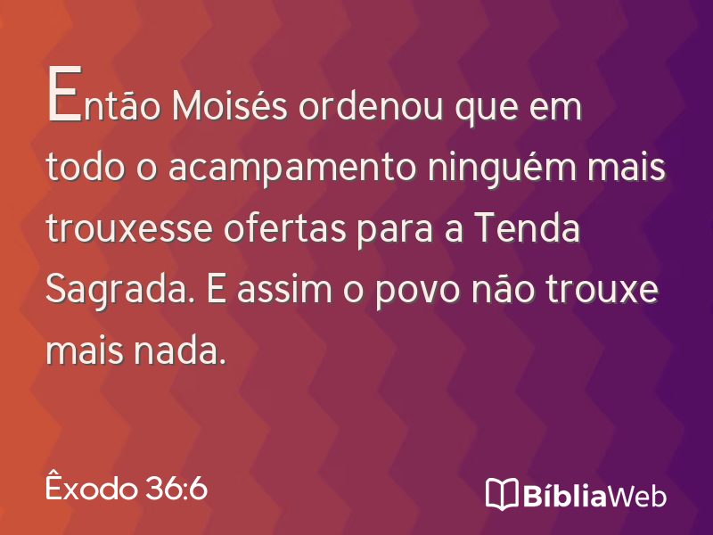 Êxodo 36:6 em imagem para compartilhar