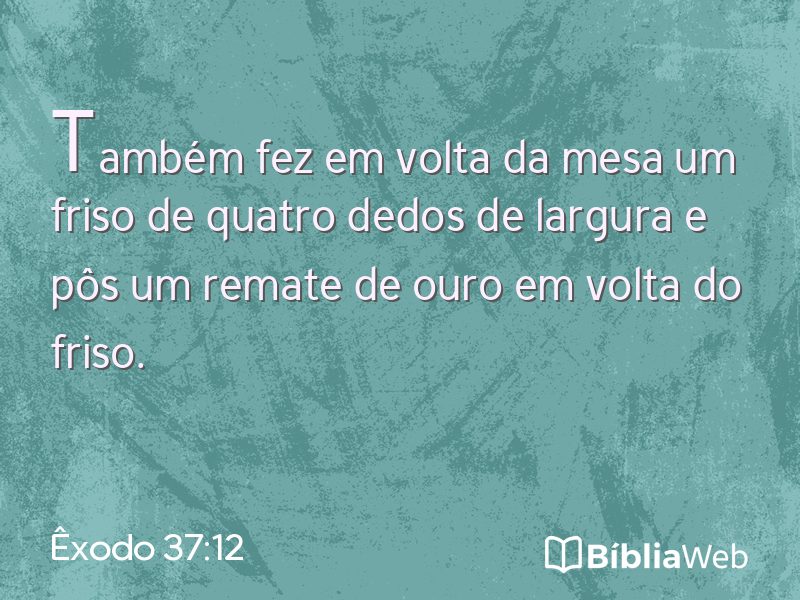 Êxodo 37:12 em imagem para compartilhar