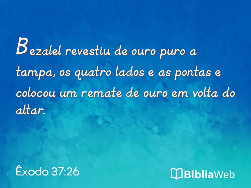 Êxodo 37:26 em imagem para compartilhar