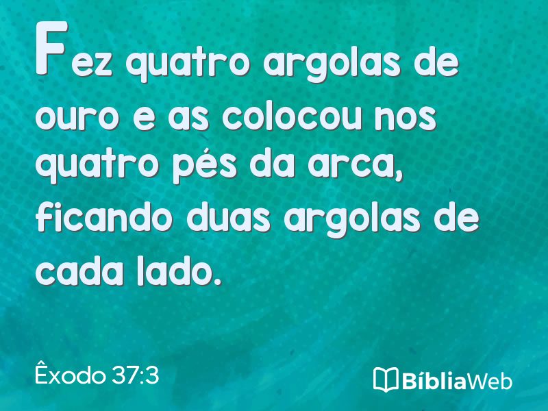 Êxodo 37:3 em imagem para compartilhar