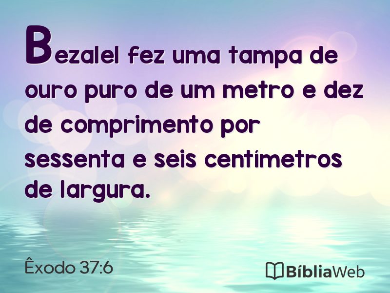 Êxodo 37:6 em imagem para compartilhar