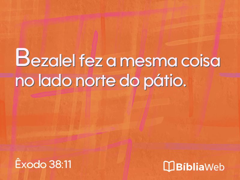Êxodo 38:11 em imagem para compartilhar