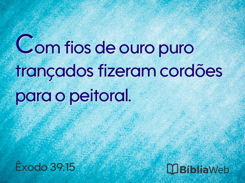 Êxodo 39:15 em imagem para compartilhar