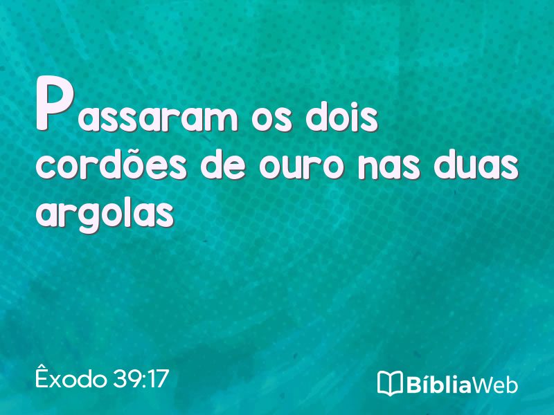Êxodo 39:17 em imagem para compartilhar