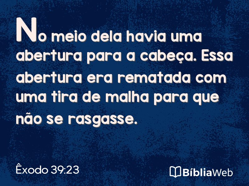 Êxodo 39:23 em imagem para compartilhar