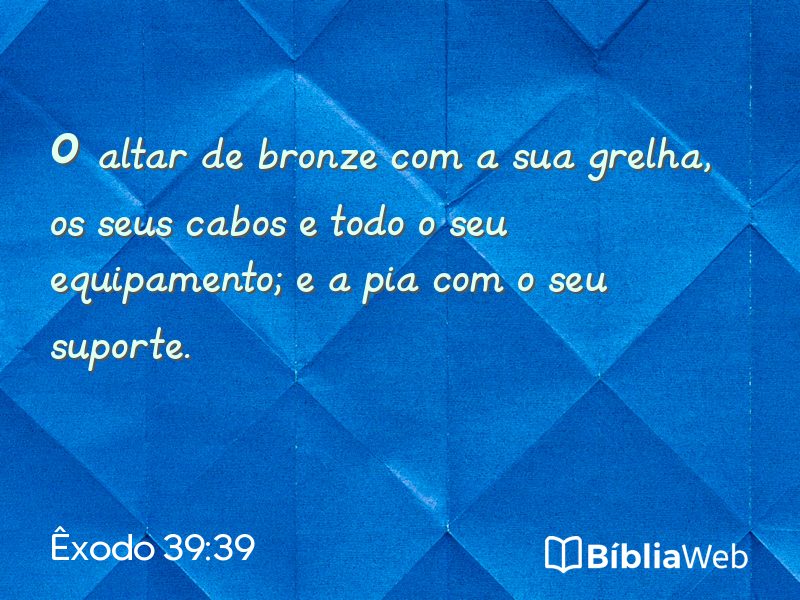 Êxodo 39:39 em imagem para compartilhar