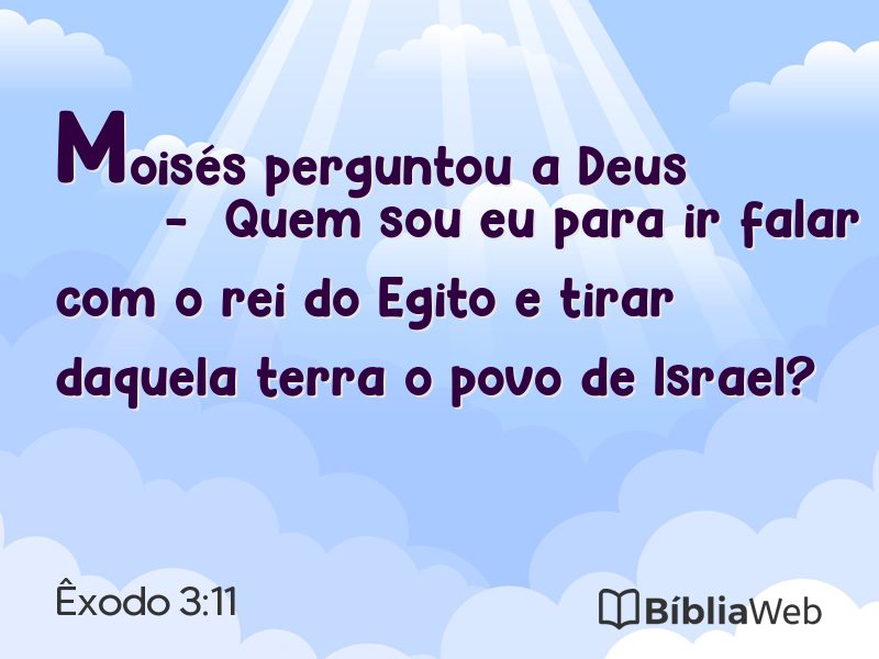 Êxodo 3:11 em imagem para compartilhar