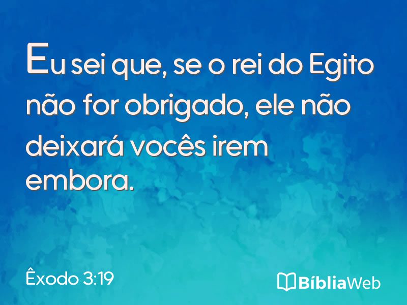 Êxodo 3:19 em imagem para compartilhar