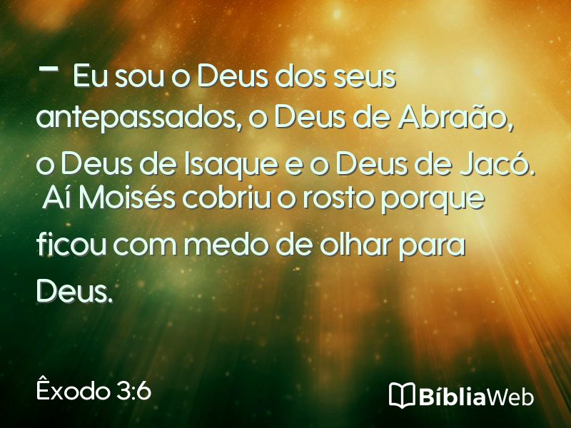 Êxodo 3:6 em imagem para compartilhar