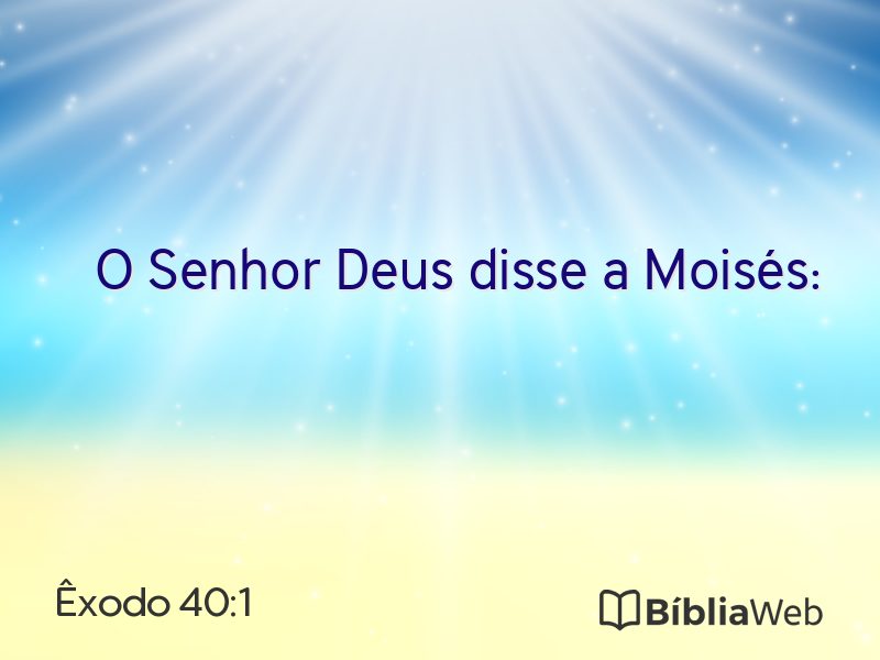 Êxodo 40:1 em imagem para compartilhar