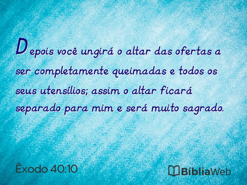 Êxodo 40:10 em imagem para compartilhar