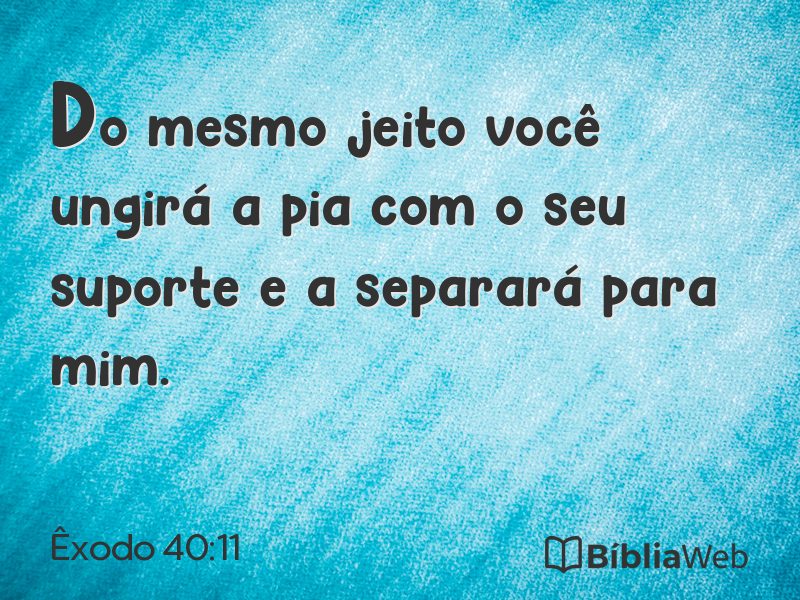 Êxodo 40:11 em imagem para compartilhar