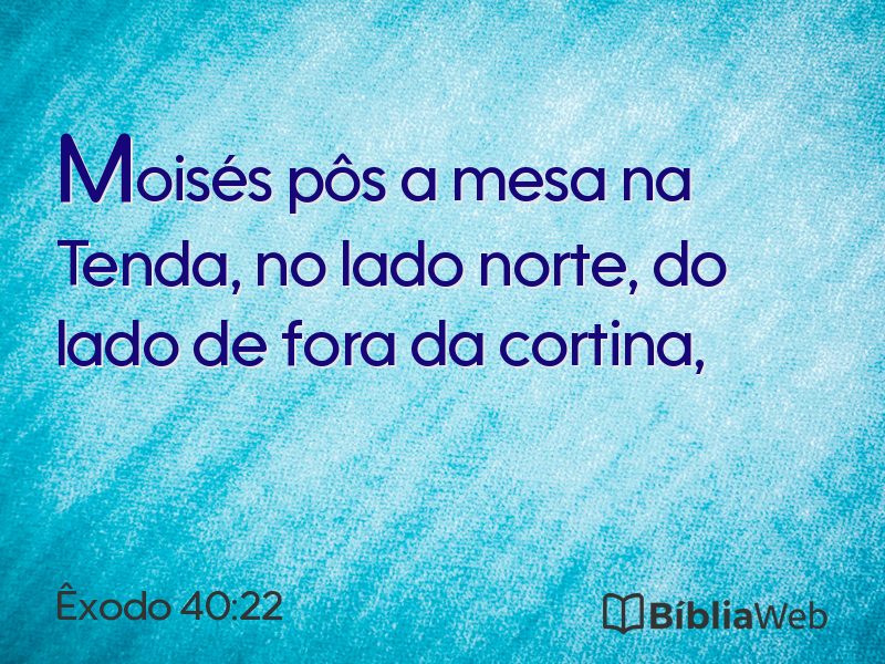 Êxodo 40:22 em imagem para compartilhar