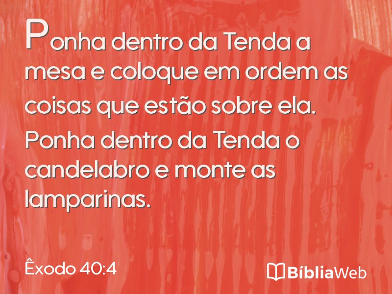 Êxodo 40:4 em imagem para compartilhar