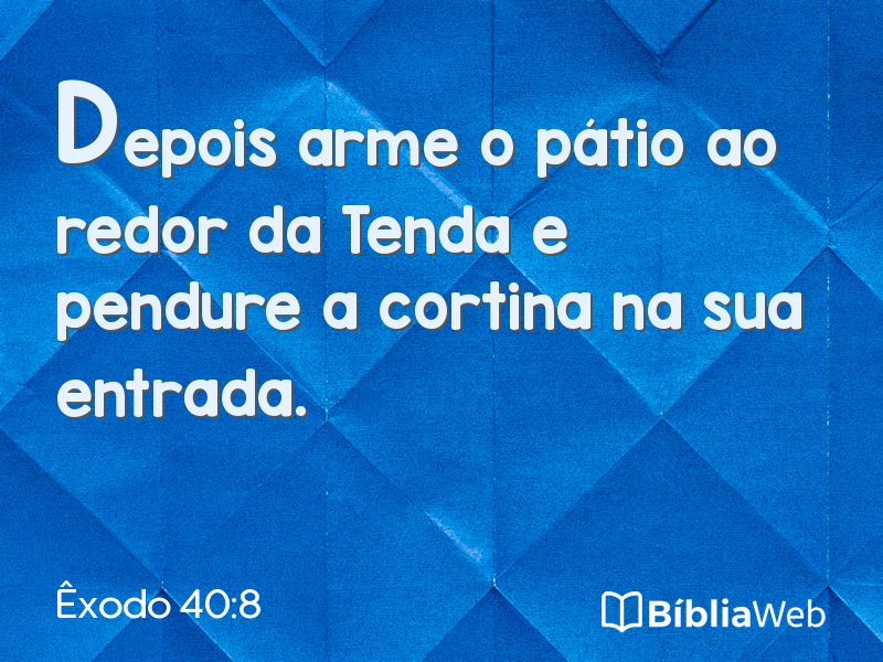 Êxodo 40:8 em imagem para compartilhar
