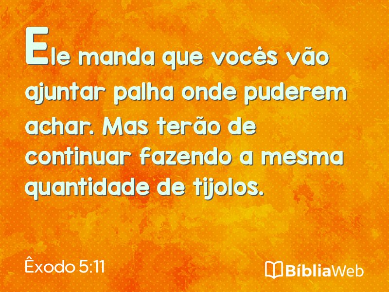Êxodo 5:11 em imagem para compartilhar