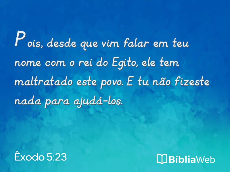 Êxodo 5:23 em imagem para compartilhar