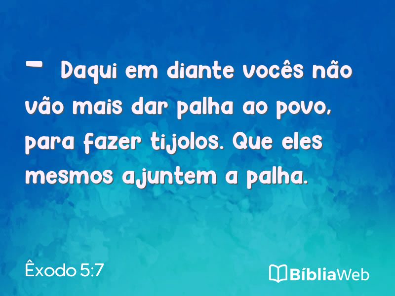 Êxodo 5:7 em imagem para compartilhar