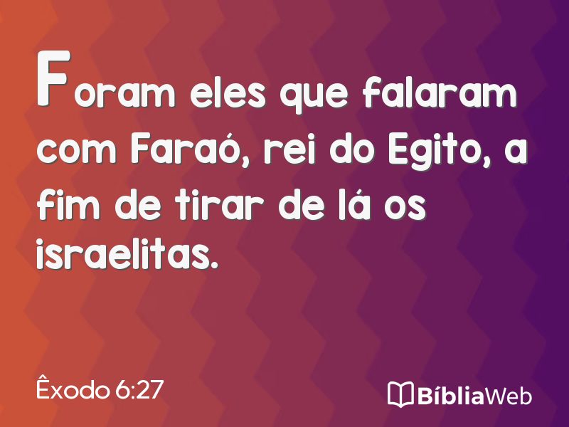 Êxodo 6:27 em imagem para compartilhar