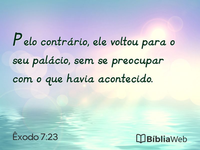 Êxodo 7:23 em imagem para compartilhar