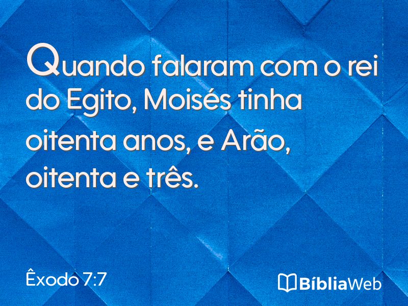 Êxodo 7:7 em imagem para compartilhar