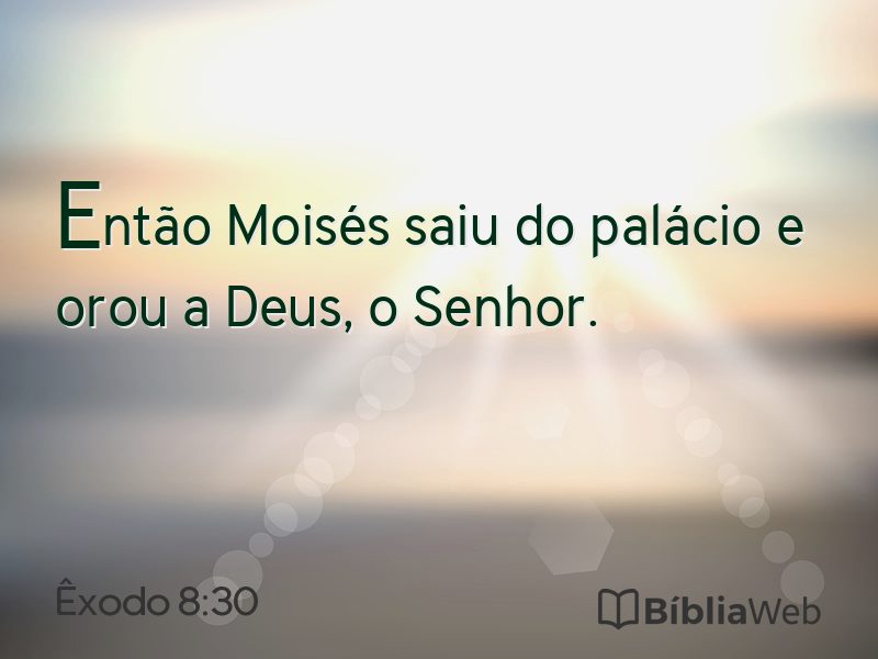 Êxodo 8:30 em imagem para compartilhar