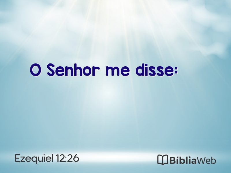 Ezequiel 12:26 em imagem para compartilhar