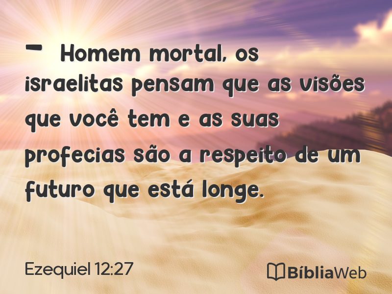 Ezequiel 12:27 em imagem para compartilhar