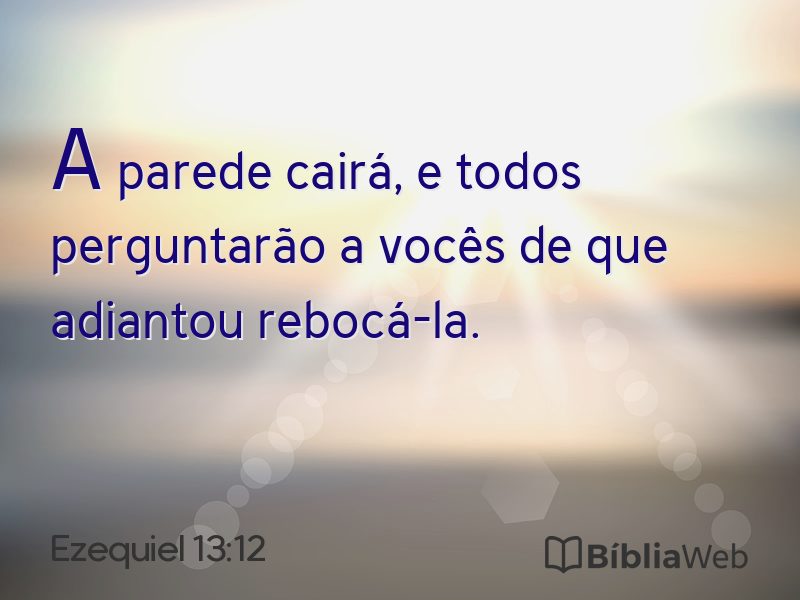 Ezequiel 13:12 em imagem para compartilhar