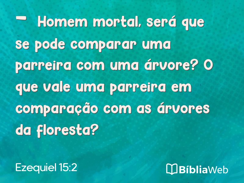 Ezequiel 15:2 em imagem para compartilhar