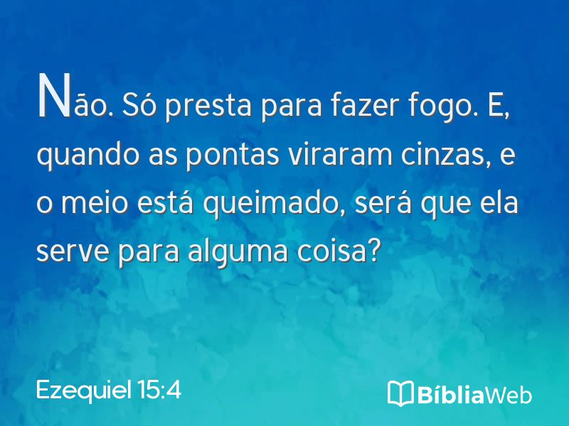 Ezequiel 15:4 em imagem para compartilhar
