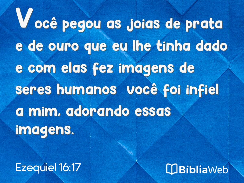 Ezequiel 16:17 em imagem para compartilhar