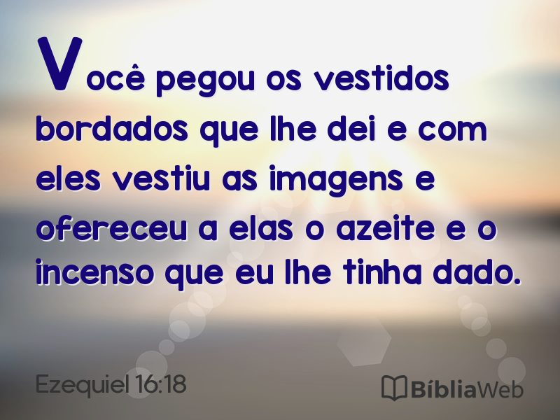 Ezequiel 16:18 em imagem para compartilhar
