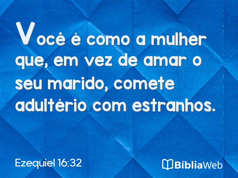 Ezequiel 16:32 em imagem para compartilhar
