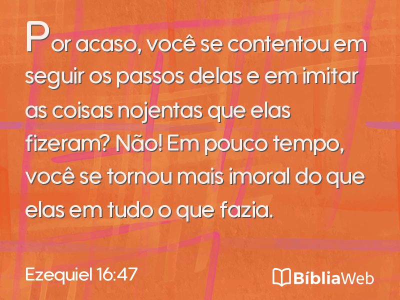 Ezequiel 16:47 em imagem para compartilhar