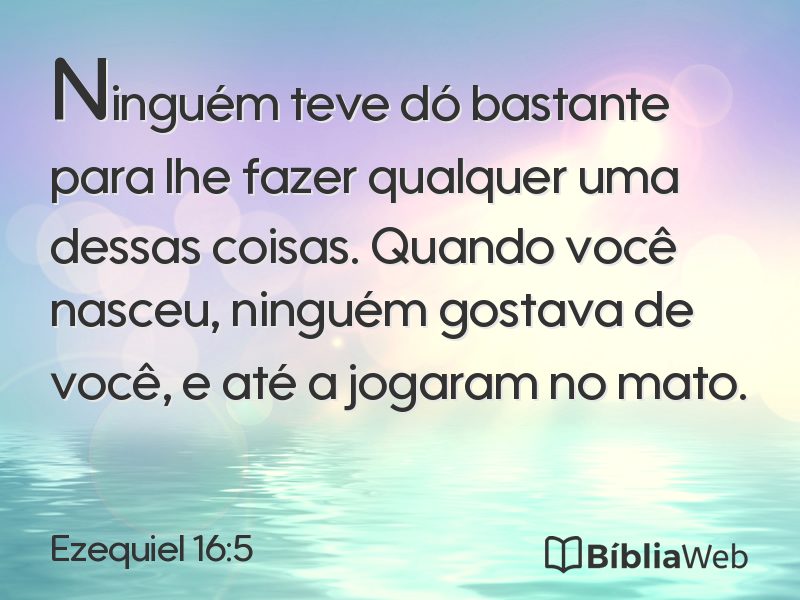 Ezequiel 16:5 em imagem para compartilhar