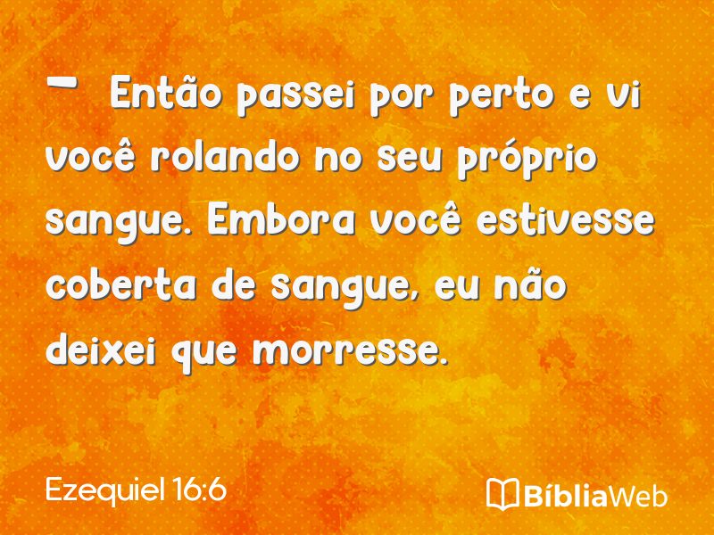 Ezequiel 16:6 em imagem para compartilhar