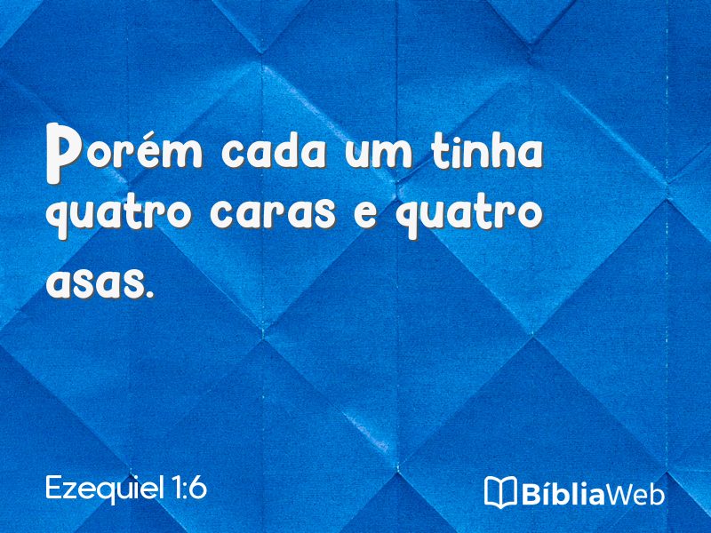 Ezequiel 1:6 em imagem para compartilhar