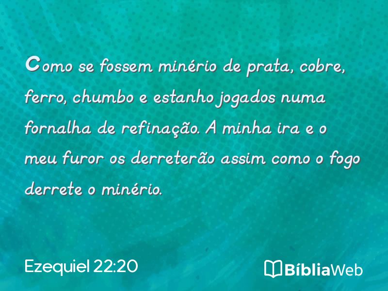 Ezequiel 22:20 em imagem para compartilhar