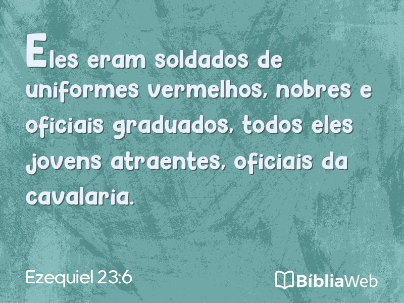 Ezequiel 23:6 em imagem para compartilhar