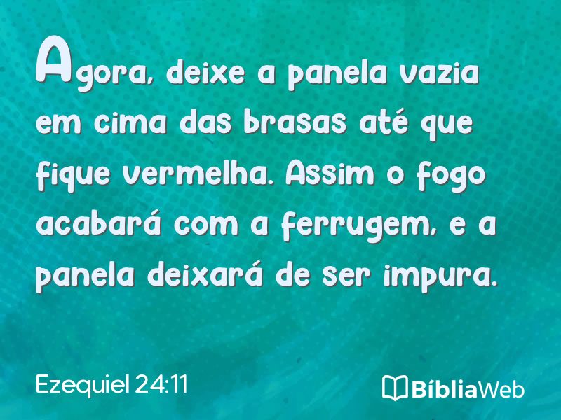 Ezequiel 24:11 em imagem para compartilhar