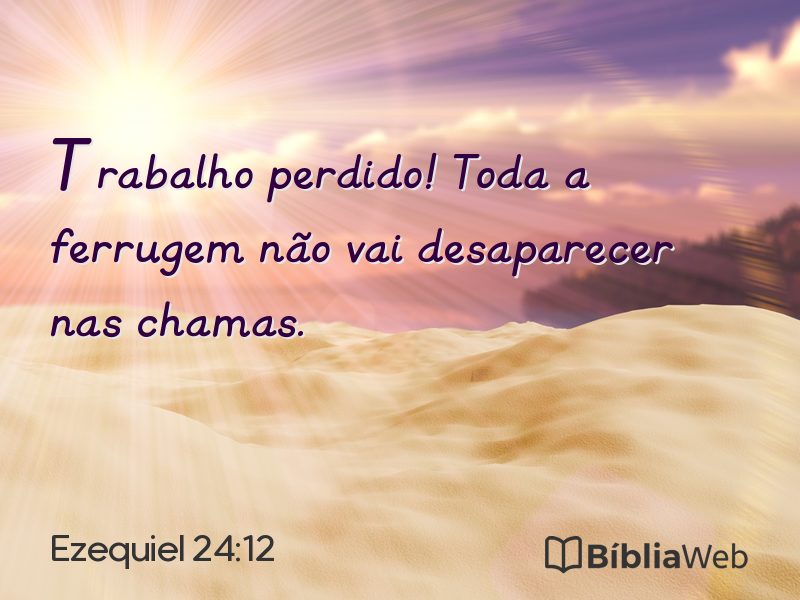 Ezequiel 24:12 em imagem para compartilhar