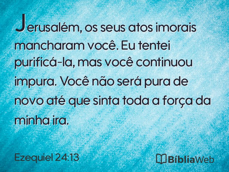 Ezequiel 24:13 em imagem para compartilhar