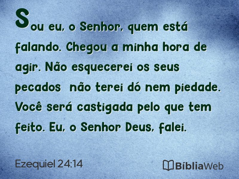 Ezequiel 24:14 em imagem para compartilhar