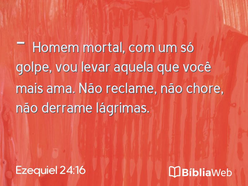 Ezequiel 24:16 em imagem para compartilhar
