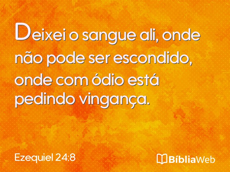 Ezequiel 24:8 em imagem para compartilhar
