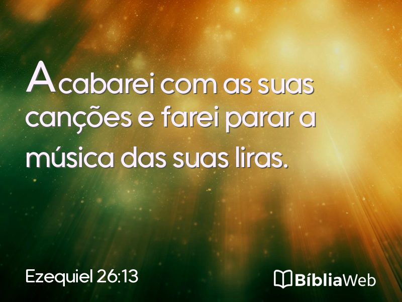 Ezequiel 26:13 em imagem para compartilhar