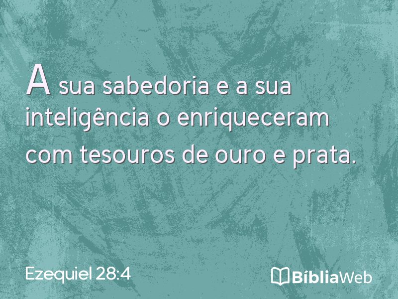 Ezequiel 28:4 em imagem para compartilhar